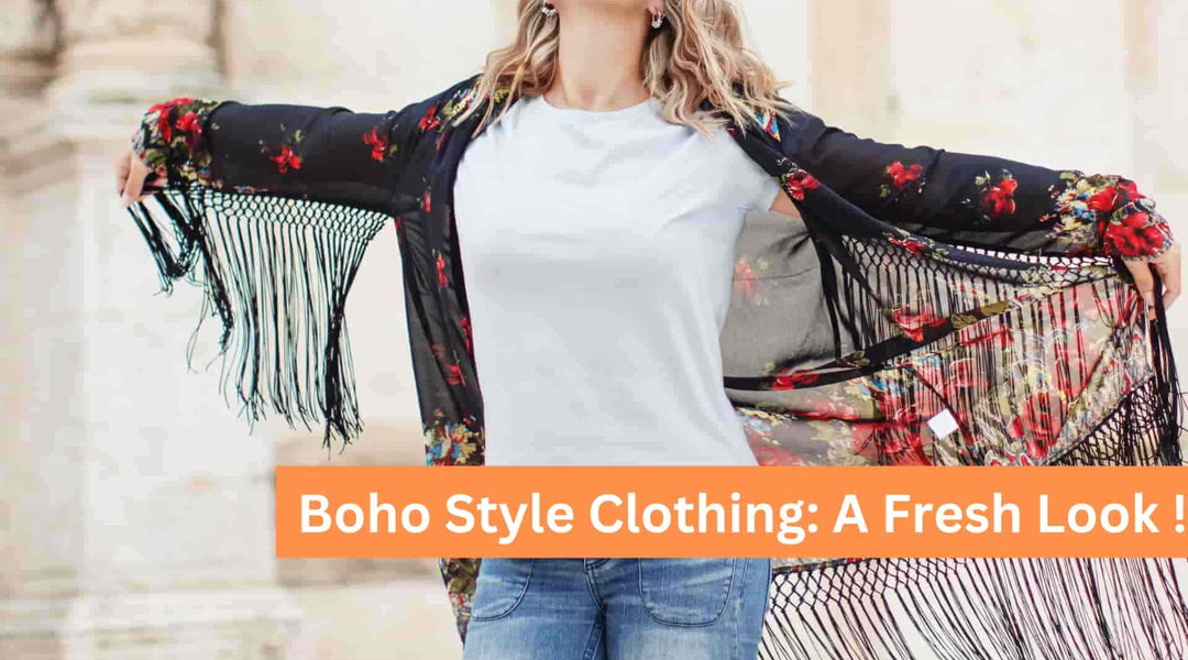 Boho Style Clothing: A Fresh Look !
